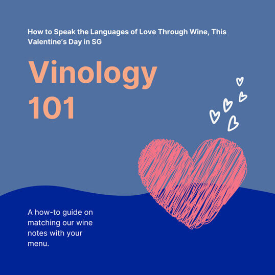Speak the 5 Love Languages Through Wine - Valentine’s Day SG